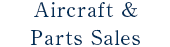 Aircraft & Parts Sales
